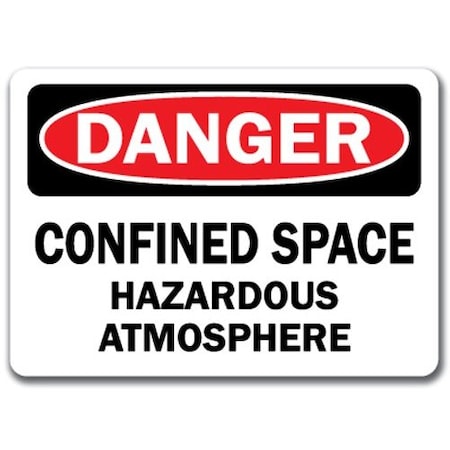 Signmission Danger-Confined Space Hazardous Atmosphere-10in x 14in OSHA, DS-Confined Space Hazardous Atmosphe DS-Confined Space Hazardous Atmosphe